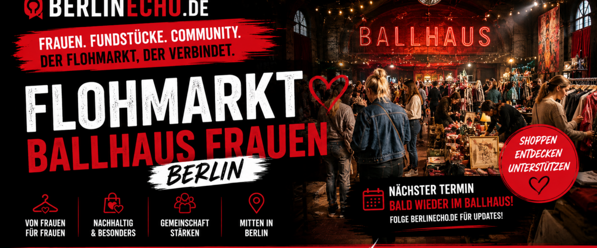 Flohmarkt Berlin: Frauen Flohmarkt im Ballhaus – alle Infos
