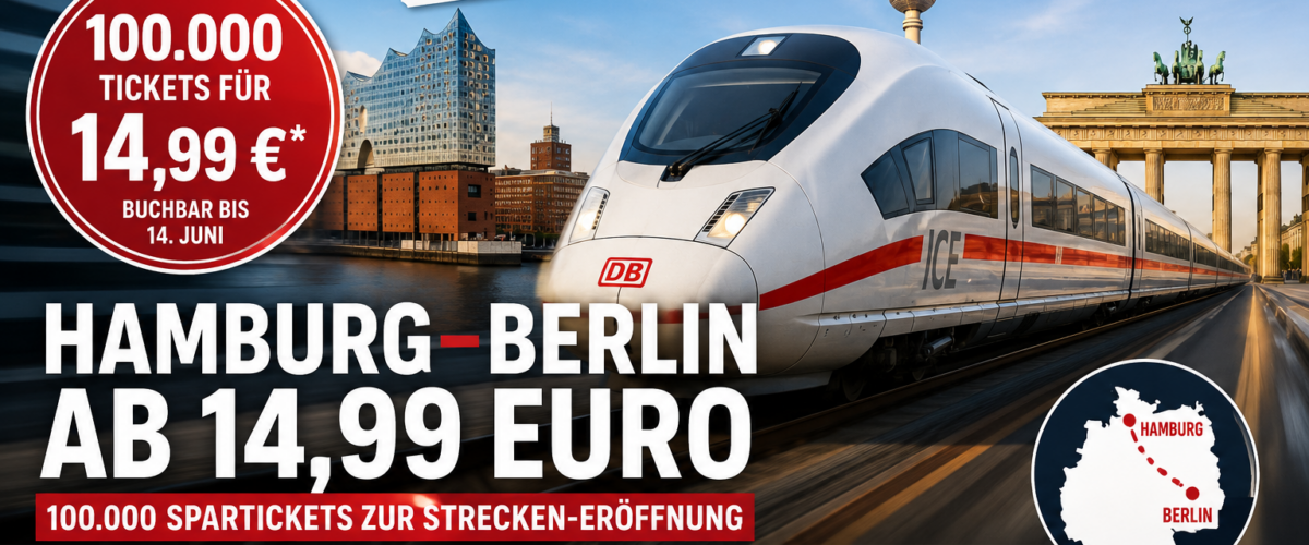Bahnstrecke Hamburg Berlin mit ICE, 14,99-Euro-Ticketaktion und Wiedereröffnung nach der Generalsanierung