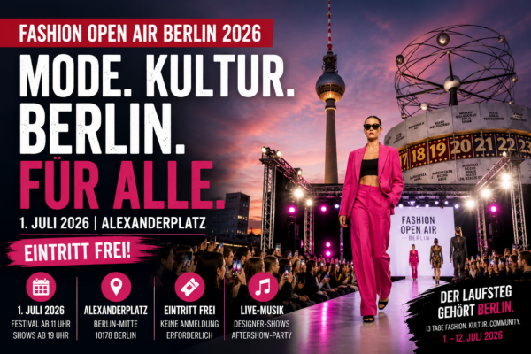 Fashion Open Air Berlin 2026 mit Laufsteg, Alexanderplatz, Fernsehturm, Live-Musik und freiem Eintritt