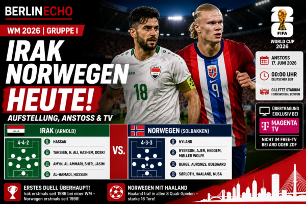 Irak Norwegen heute bei der WM 2026 mit Haaland, Aufstellung, Anstoß um 0 Uhr und MagentaTV-Hinweis
