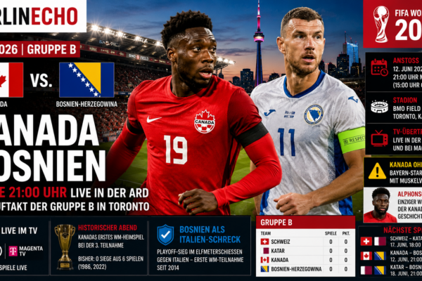 Kanada Bosnien bei der WM 2026: Vorschau auf den Gruppe-B-Auftakt im BMO Field Toronto