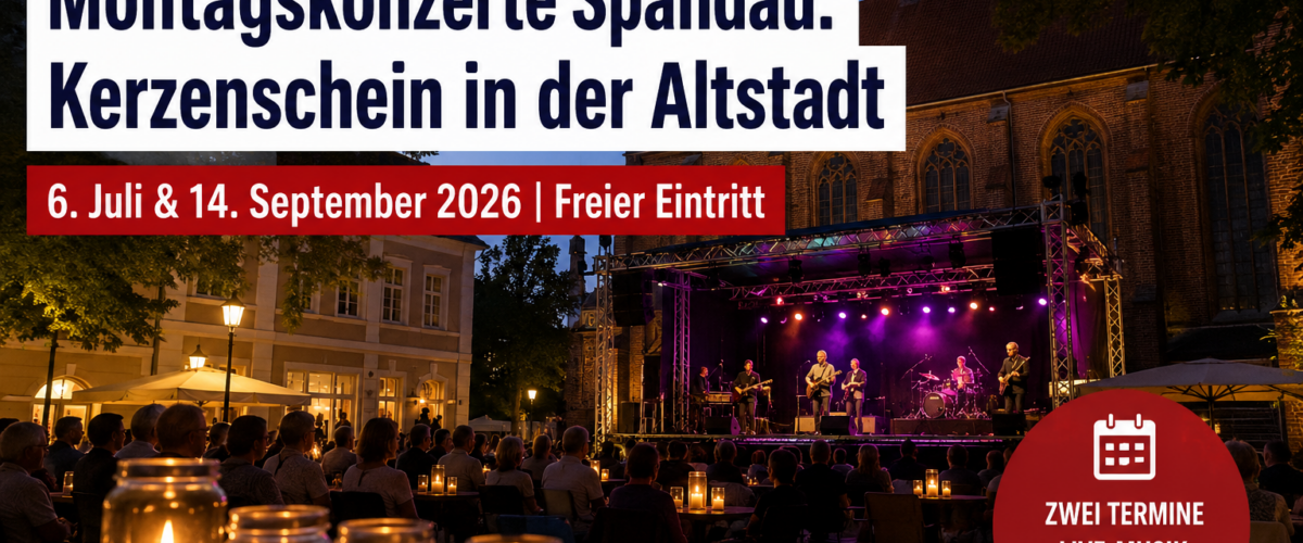 Montagskonzerte Spandau bei Kerzenschein am Reformationsplatz in der Altstadt vor der Nikolaikirche