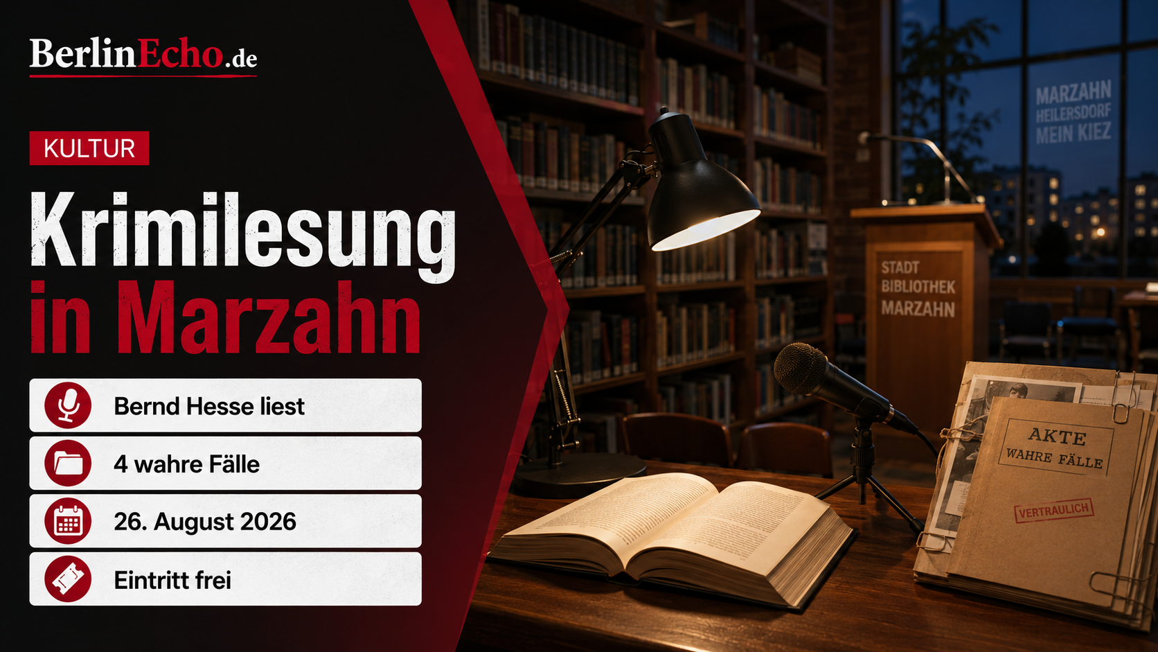 Krimilesung in Marzahn mit Bernd Hesse, vier wahren Fällen und freiem Eintritt am 26. August 2026